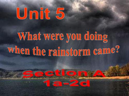八年级 新目标下 unit 5 What were you doing ... Period 1 课件