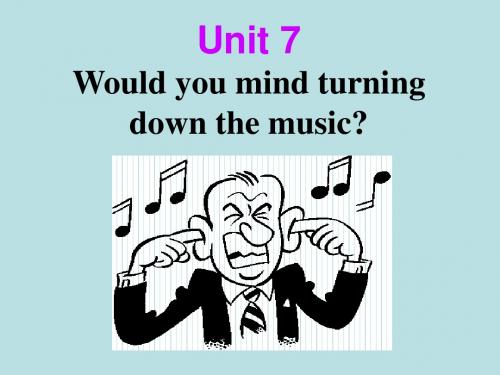 7.1.8 Unit 7 Would you mind turning down the music 课件(鲁教版英语八年级上) (20)