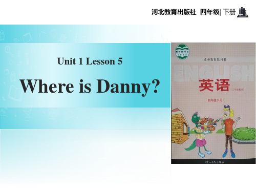 《Where Is Danny》Hello Again! 课件分析