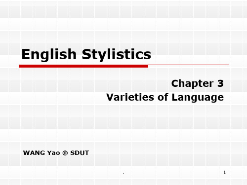 英语文体学-Chapter-3-Varieties-of-LanguagePPT课件