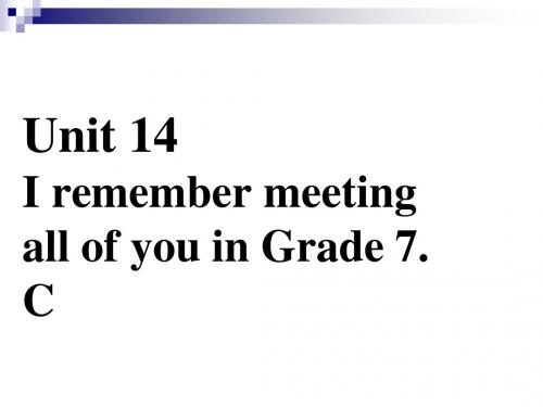 九年级英语全册口头表达专练Unit14IremembermeetingallofyouinGrade7C课件新版人教新目标版2