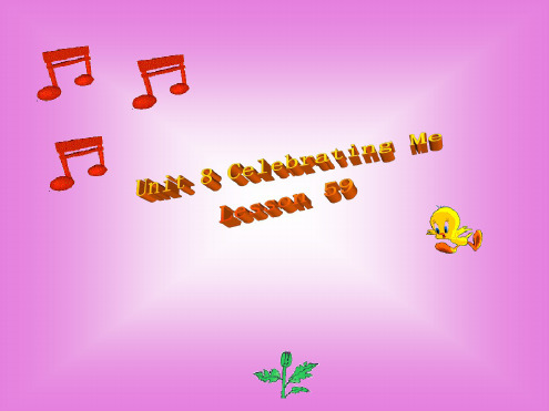 英语:Unit-8-《Celebrating-Me!》Lesson-59课件(2)(冀教版八年级上)