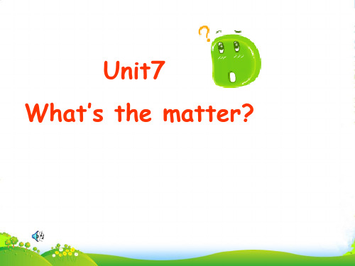 江苏译林版小学英语四年级下册《Unit 7 What's the matter》课件4