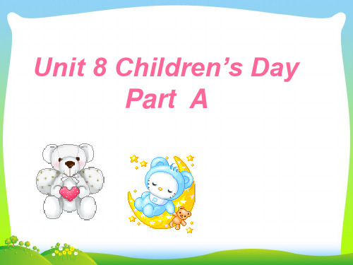 202X闽教版英语三年级下册《Unit 8 Children’s Day》课件