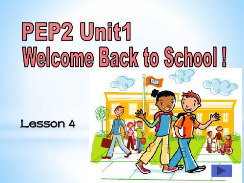 PEP2 Unit1Welcome Back to School !