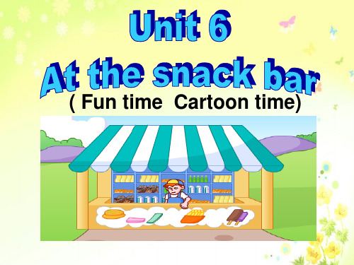 四年级上册英语课件-Unit6 At the snack bar 第三课时 ｜译林版