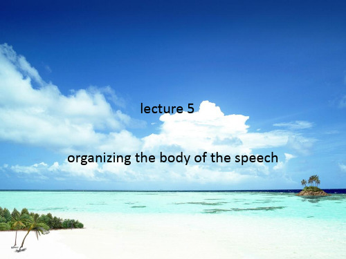 lecture 5-organizing the body of the speech