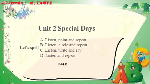 Unit 2 Special Days 第4课时 示范公开课教学课件英语人教新起点五下