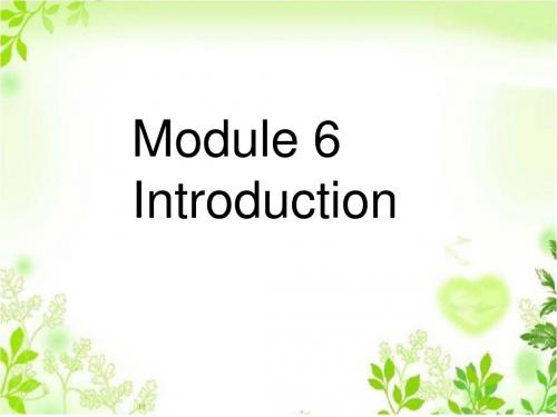 Module 6 Introduction 课件-优质公开课-外研版高中选修6精品