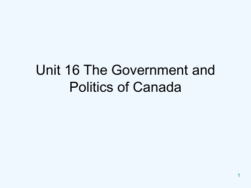 The-Government-and-Politics-of-Canada-加拿大政治概况 PPT