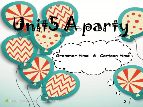 译林版六下Unit 5 A party Grammar time & Cartoon time课件