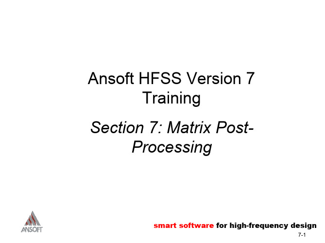 S022-Ansoft HFSS系列经典培训教材-ANSOFT HFSS培训教材系列7(英文)