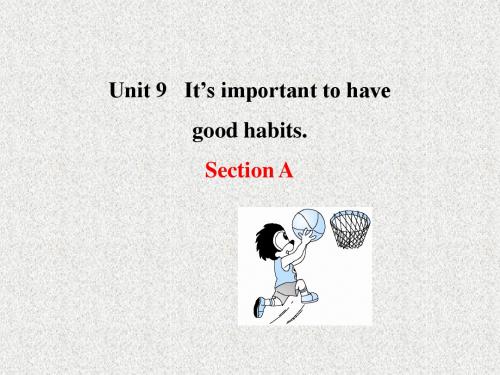 鲁教版英语九年Unit 9《It’s important to have good habits》(Section A)ppt课件