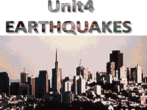 人教版高中英语必修一_Unit_4_Earthquakes_PPT课件