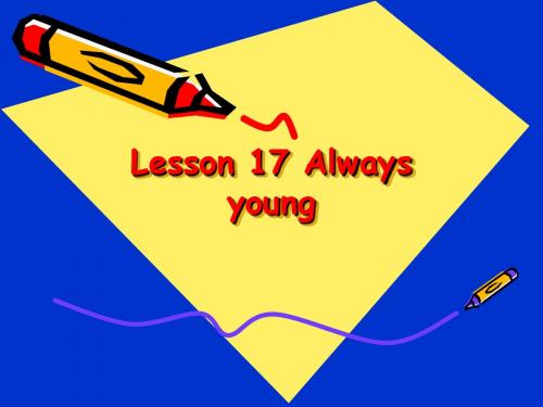 新概念二Lesson 17 Always Young