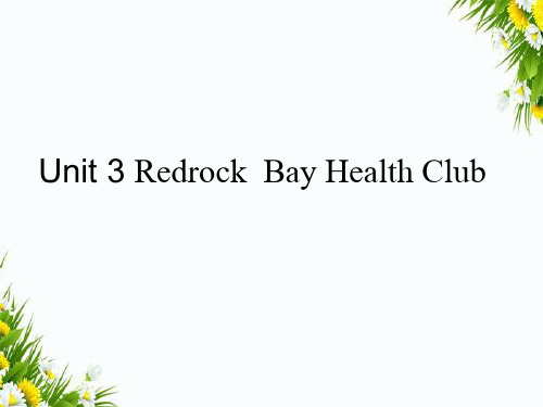 北师大版小学英语(一年级起点)六年级上册Unit 3 Redrock Bay Health Club