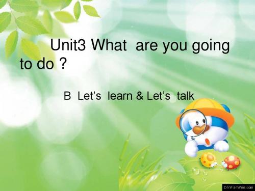 PEP小学英语六年级上册《Unit3 What are you going to do》精品课件