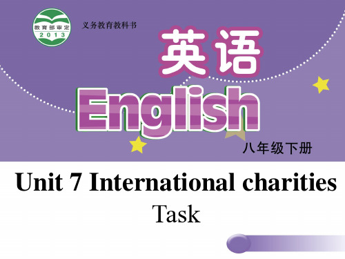 2020学年牛津译林版八年级英语下册课件：Unit 7 International Charities Task (共27张PPT).ppt