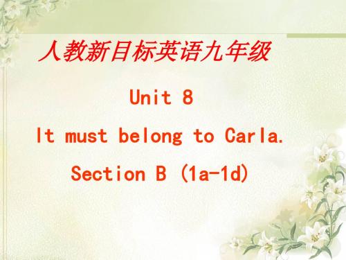 人教新目标英语九年级《Unit8 It must belong to Carla》说课稿