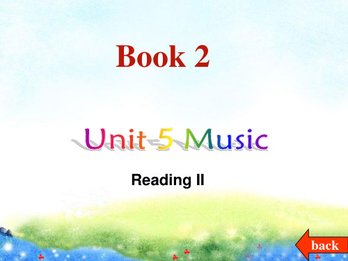 高中英语：Unit 5《Music》课件-Reading II 新人教版必修2 公开课获奖课件