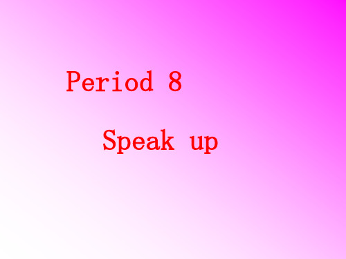 英语：Unit-1.8《Speak-up》课件(译林牛津版八年级下)(2019年新版)