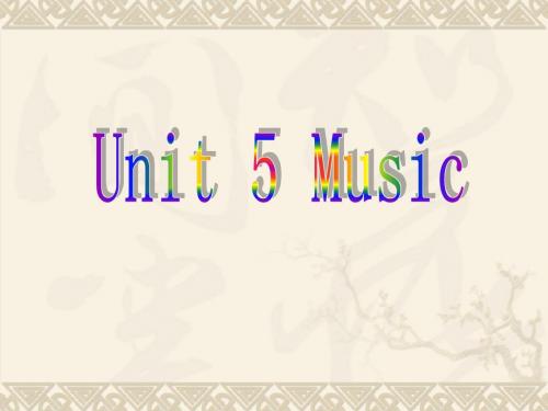 高一英语必修二《Unit_5_Music》PPT课件