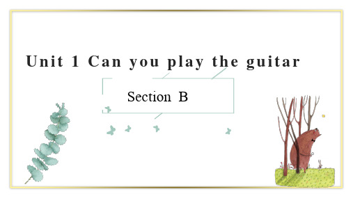 Unit1Canyouplaytheguitar_SectionB课件人教版英语七年级下册