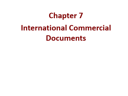 上海海事大学国际物流Chapter 7  International Commercial Documents