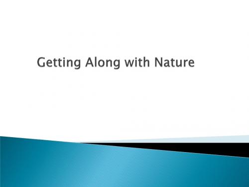 getting along with nature 研究生英语演讲ppt 熟谙