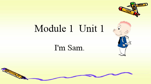 外研版(三起)三年级上册英语Module 1  Unit 1 I'm Sam.课件