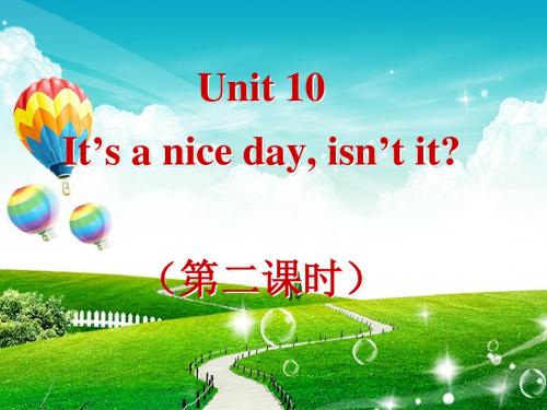 英语：鲁教版 七下Unit 10 It’s a nice day, isn’t it Period2(共16张)