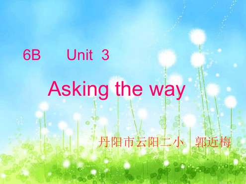 牛津苏教六下Unit3Askingtheway课件之一