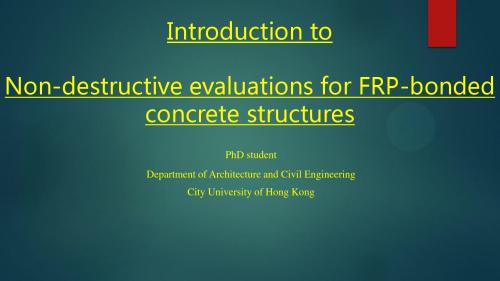 Non-destructive evaluation for FRP-bonded concrete structure (结构无损测试)