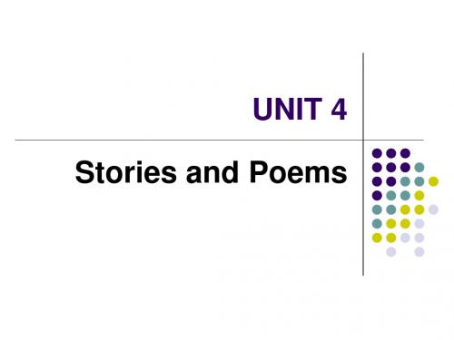 UNIT 4 Stories and Poems Lesson 19 A Story or a Poem 课件2