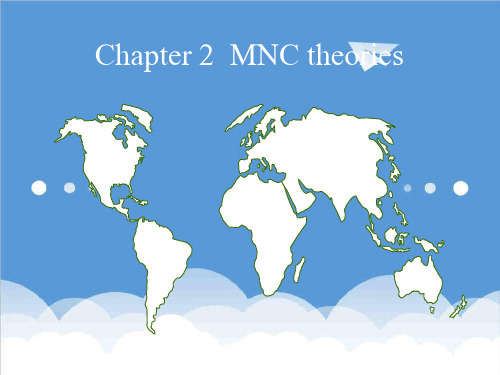 管理知识-Chapter2MNCtheories跨国公司管理北外,董丽丽 精品