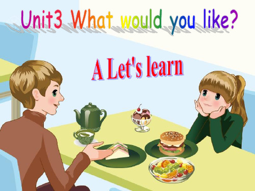 人教版PEP英语五年级上册Unit3 What would you like A let's learn课件等