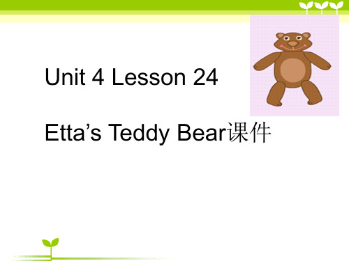 冀教版英语四年级上册Unit 4 Lesson 24 Etta's Teddy Bear-课件