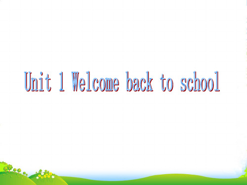 2022年人教PEP三年级英语下册Unit1 Welcome back to school! 优课件