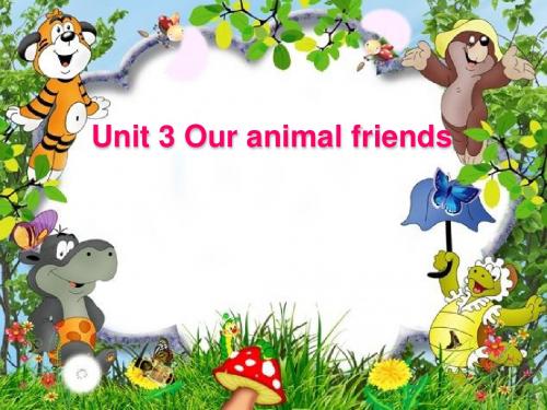 统编版小学五年级上册英语课件-《Unit 3 Our animal friends》课件    (共24张PPT)