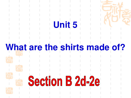 2014 Unit5 what are the shirts made of  Section b 2a--3b-5