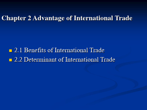 Chapter 2 Advantage of International Trade (1)