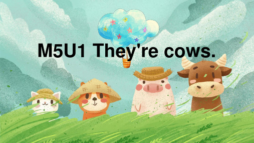 Module5Unit1They’recows(课件)(一起)英语一年级下册(1)