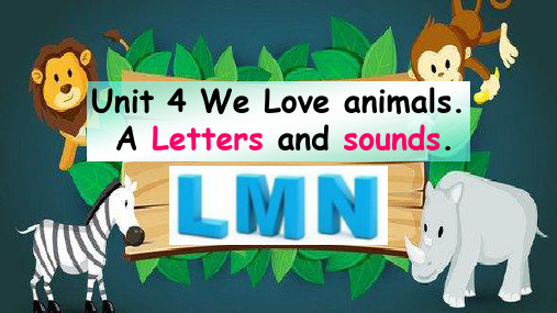 新PEP人教版三年级上册英语课件  Unit 4 A Letters and sounds LMN