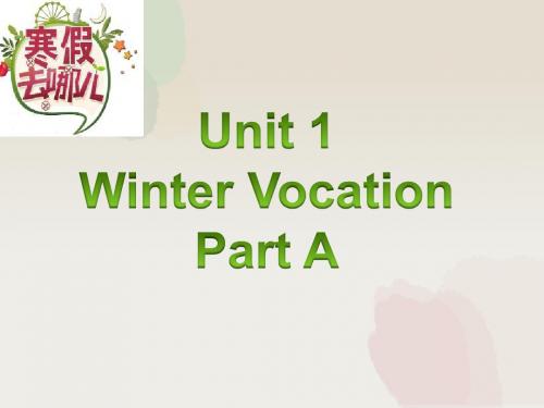 Unit 1 Winter Vocation Part A 课件2-优质公开课-闽教三起5下精品