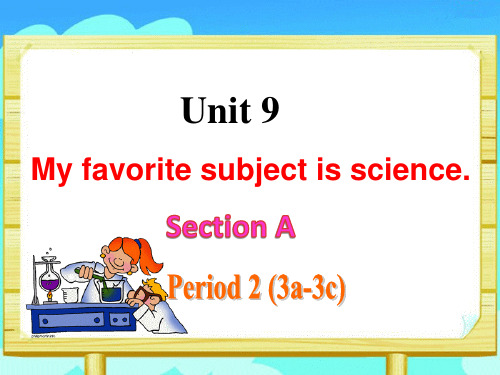 教学课件：人教版英语七年上 unit 9 my favorite subject is scien