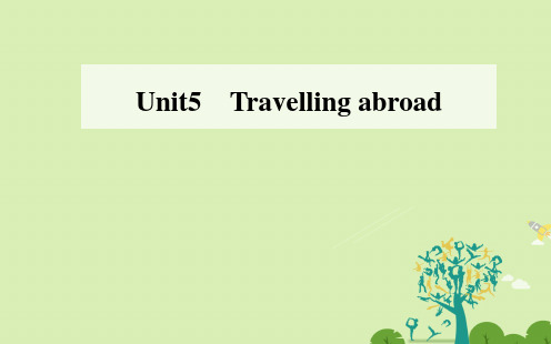 201x-201x学年高中英语Unit5Travellingabroad新人教版选修