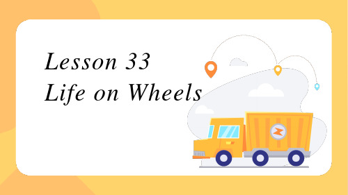 Lesson33LifeonWheels课件冀教版八年级上册英语