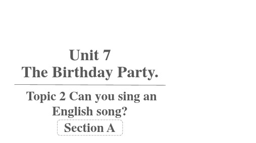 2020-2021学年仁爱版英语七年级下册 Unit 7 Topic 2 Section A 课件