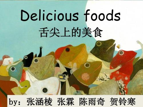 Delicious foods