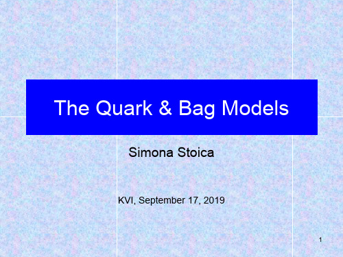 The Quark & Bag Models：夸克&袋模型